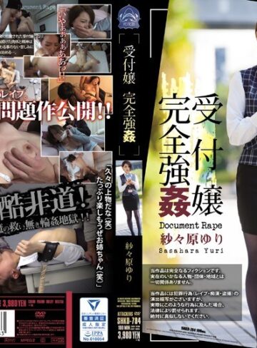【最新フル動画】受付嬢完全強● 紗々原ゆり（アタッカーズ ）｜shkd00784